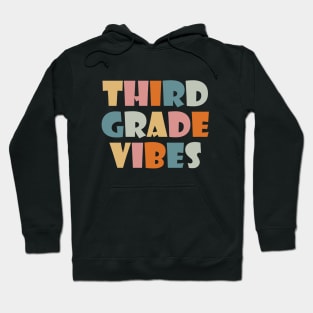 Third Grade Vibes Hoodie